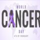 Wrold Cancer Day 4 feb 2025